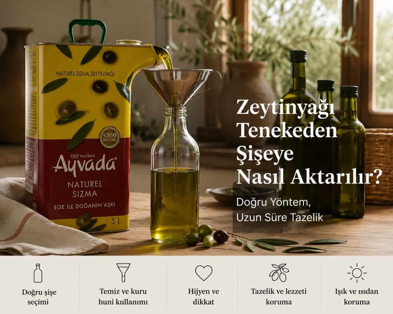 Zeytinyağı Tenekeden Şişeye Nasıl Aktarılır? 